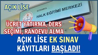 Açık Lise Ek Sınav Kayıt İşlemleri Başladı Kayıt Yenileme Ders Seçimi Randevu Alma Nasıl Yapılır [upl. by Leander]