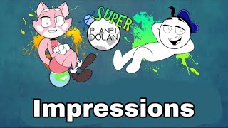 Super Planet Dolan impressions [upl. by Sirred]