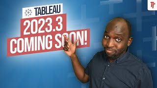 Tableau 20233 Coming Soon [upl. by Joanie]