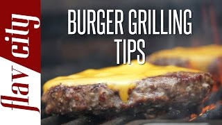 How To Grill The Perfect Burger  FlavCity with Bobby [upl. by Dustan203]