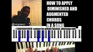 HOW TO APPLY DIMINISHED AND AUGMENTED CHORDS IN A SONG [upl. by Portwin574]