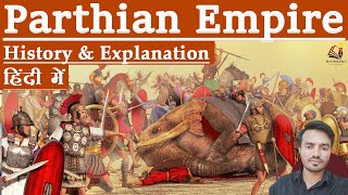 Rise and fall of the Parthian empire History of the Arsacid Empire of Iran HistoryOfIran [upl. by Mhoj]