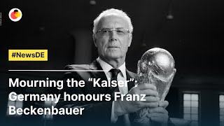 Mourning the “Kaiser” Germany honours Franz Beckenbauer  NewsDE [upl. by Art]