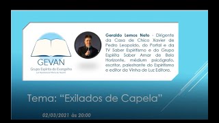 Os exilados de Capela  estudo com Geraldo Lemos Neto [upl. by Evangelist]