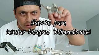 Como COLOCAR BISAGRAS BIDIMENSIONALES facil [upl. by Orlan346]