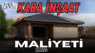 100 m2 KABA İNŞAAT MALİYETİ 30082024 [upl. by Alburga346]