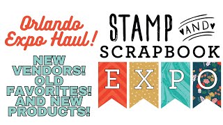 Stamp and Scrapbook Expo Haul  Orlando [upl. by Kcinom]