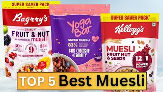 Top5🔥 Best Muesli Brand In India  Best Muesli In India  Best Muesli  Muesli [upl. by Tserof648]