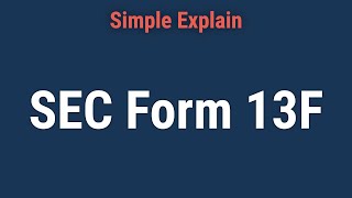 SEC Form 13F What It Is Filing Requirements and Key Issues [upl. by Sirad]