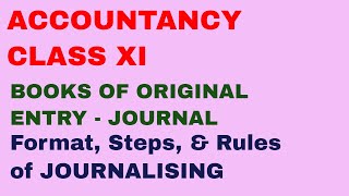 Format Steps amp Rules of Journalising Accountancy Class 11 Journal [upl. by Nnaitsirhc]