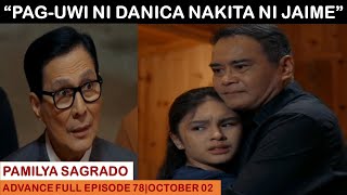 PAMILYA SAGRADOADVANCE FULL EPISODE 78OCTOBER 022024 [upl. by Aihsiyt]