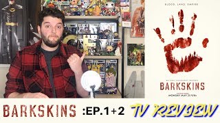 Barkskins National Geographic Episodes 12  TV Review [upl. by Ydolem]