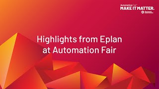 Highlights from Eplan at Automation Fair [upl. by Aitak]