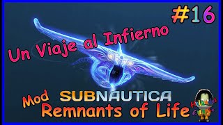 Remnants of Life un Mod para Subnautica  Gameplay 016 [upl. by Sanyu]