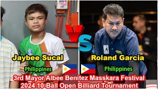 Jaybee Sucal VS Roland Garcia  3rd Mayor Albee Benitez Masskara Festival 2024 10Ball Open [upl. by Rushing]