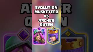 Evolution Musketeer VS Archer Queen clashroyale [upl. by Vivianne]