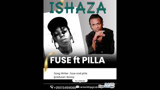 ishaza by FUSEFtpilla amp BAimeofficial video [upl. by Deragon898]