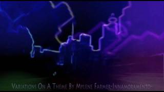 Variations on a theme by Mylene FarmerInnamoramentoHD [upl. by Recha]