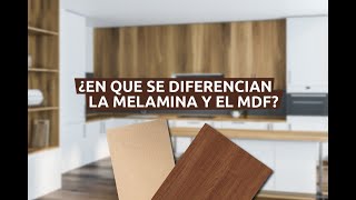 ¿En qué se diferencian la melamina y el MDF [upl. by Hadrian]