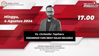 Ibadah Live Streaming GBI VIFA  Ps Christofer C Tapiheru  AptRobinson  04 Agustus 2024 [upl. by Asetal]