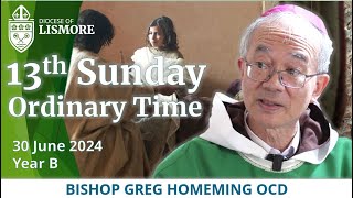 Catholic Mass Today 13th Sunday Ordinary Time 30 June 2024 Bishop Greg Homeming Lismore Australia [upl. by Erodoeht]