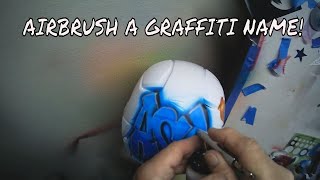 HOW TO AIRBRUSH A GRAFFITI NAME [upl. by Shirah498]