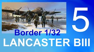 Border Models 132 Avro Lancaster BIBIII Part 5 [upl. by Eylk]