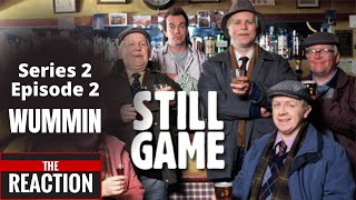 Still Game Series 2 Episode 2  Wummin  An American Reaction [upl. by Vigen]