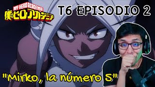 JugandorCriticon Reacciona a Boku No Hero Academia Temporada 6 Episodio 2 Mirko la número 5 [upl. by Koressa]