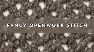 How to Knit the Fancy Openwork Stitch  Lace Knitting Pattern  English Style [upl. by Conlen]