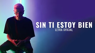 Sin ti estoy bien  Nanpa Básico LETRA [upl. by Einnhoj]