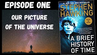 Stephen Hawking  A Brief History Of Time 1 Our Picture Of The Universe [upl. by Inalel499]