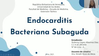 ENDOCARDITIS BACTERIANA SUBAGUDA SIULENNY ALBORNOZ 4 [upl. by Ybrad]