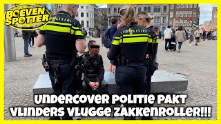 BOEVENSPOTTER  UNDERCOVER POLITIE PAKT VLINDERS VLUGGE ZAKKENROLLER 219 [upl. by Shaylah368]