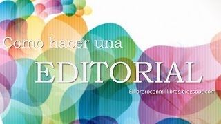 Como hacer una editorial [upl. by Yraht133]