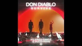 Don Diablo  Survive Without Gucci Mane Rytraz Remix [upl. by Navy]