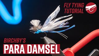 Birchbys Para Damsel  FLY TYING TUTORIAL [upl. by Ecikram]