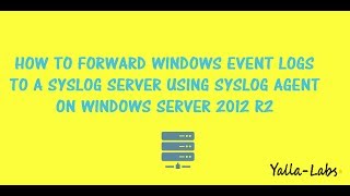 Rsyslog  How To Send Windows Event Logs to a Syslog Server and Loganalyzer using Syslog Agent [upl. by Lotsirk370]