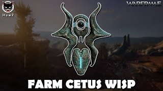 How2 Warframe  วิธีฟาร์ม Cetus Wisp สไตล์ลุงแมว  BotS  2220  by ลุงแมว [upl. by Ynnub]