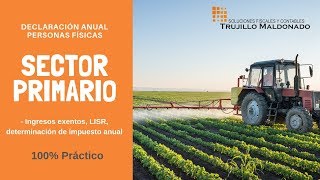 Declaracion Anual PF Sector primario 100 Práctico [upl. by Lyreb]