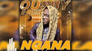 OUSBY LE PAROLIER  NGANA Son Officiel [upl. by Roos125]