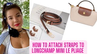 Tutorial How to attach straps to Longchamp le pliage mini bag [upl. by Bastien]