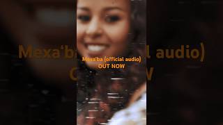 Mikal Yosief  Mexa’ba official audio eritrea eritreanmusic tigrignamusic tigrinyamusic [upl. by Astor170]