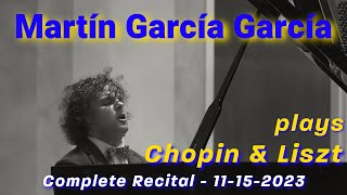 Martin Garcia Garcia complete recital November 15 2023  Fazioli F308 [upl. by Novelc585]