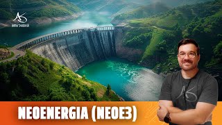 ⚡ Neoenergia NEOE3 Aos poucos a Neoenergia vai crescendo e conquistando o seu espaço [upl. by Haelak]