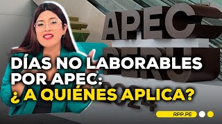 🗓️ Días NO LABORABLES por APEC 2024 ¿A quiénes aplica [upl. by Anivahs883]