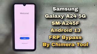 Samsung A24 FRP Bypass By Chimera Tool Without Test Point 2024 Easy Method Android 13 U3 [upl. by Limber]