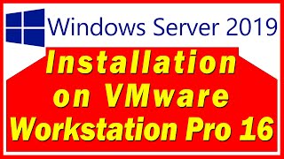 Windows Server 2019 Installation on VMware Workstation Pro 16 [upl. by Savvas]