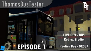 Roblox Studio  Dev Bus  GX 337 OF  EN LIVE   Episode 1 [upl. by Vonny]