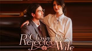 Chasing My Rejected Wife Aileen Smith Full Movie Review  Connor Tuohy  Victor Del Rio [upl. by Nnylear]